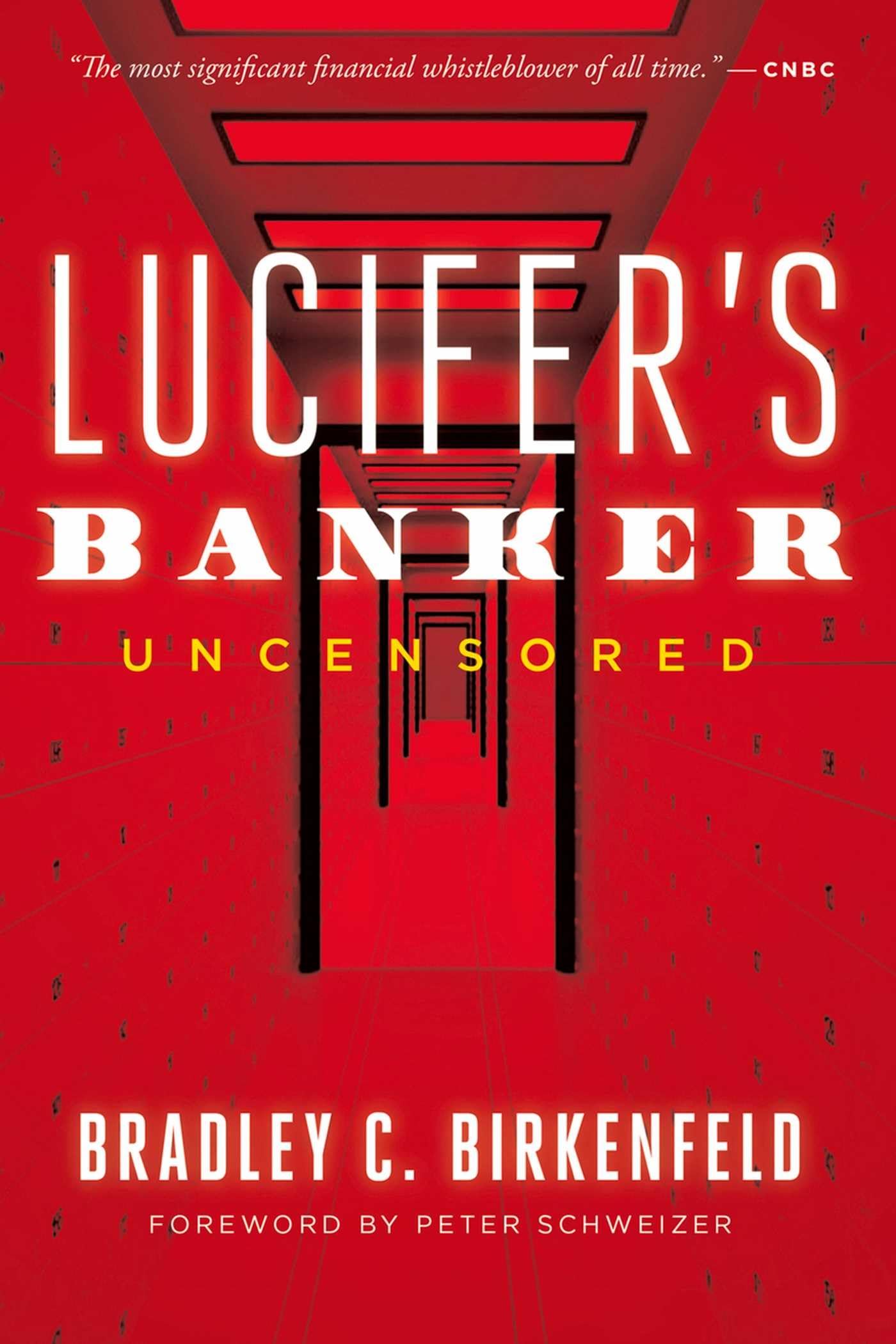 Libro: Lucifer's Banker Uncensored: The Untold Story of How I Destroyed Swiss Bank Secrecy