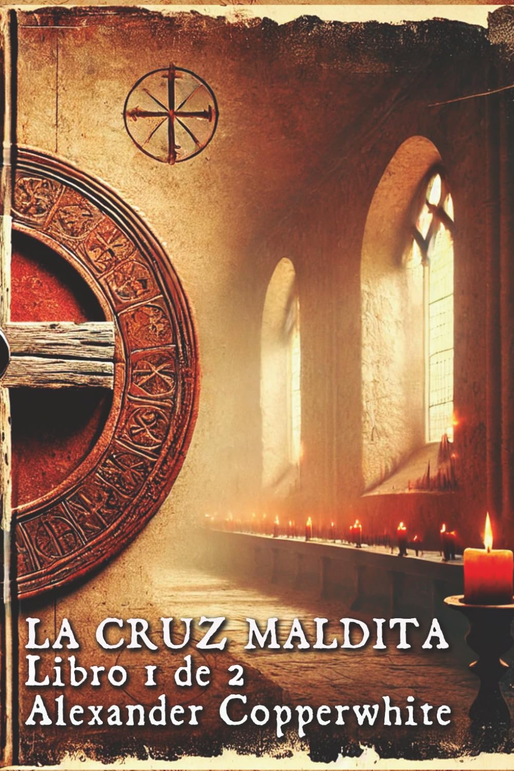 Libro: La cruz maldita: Libro 1 de 2 (Secretos del Vaticano) (Spanish Edition)