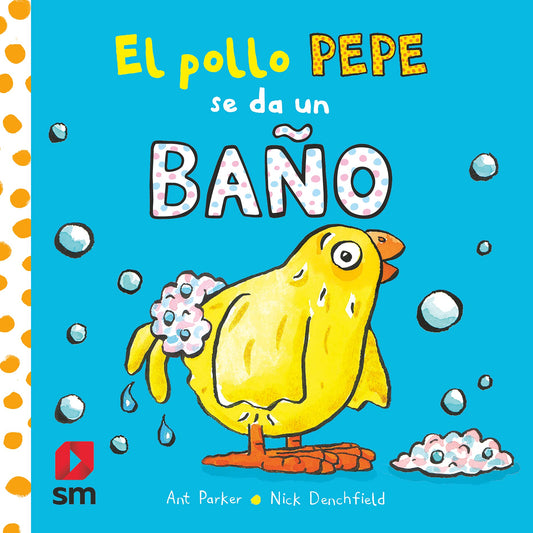 El pollo Pepe se da un baño (El pollo Pepe y sus amigos)