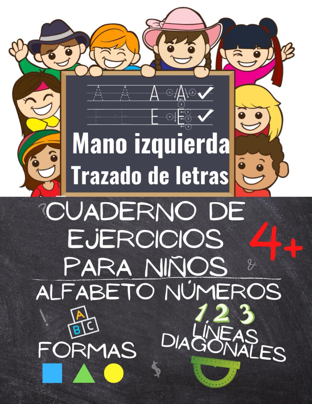 Libro de ejercicios de letras y números para niños zurdos, preescolares y niños pequeños. Escritura a mano para zurdos: El centro completo de trazado ... para principiantes. (Spanish Edition)