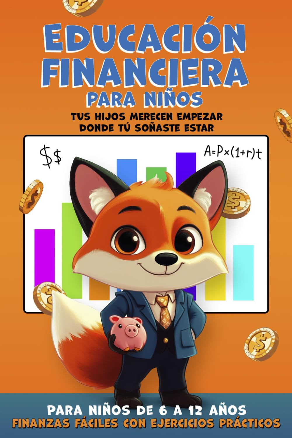 Libro: Educación Financiera para Niños: Mi primer libro sobre finanzas y economía básica (Spanish Edition)