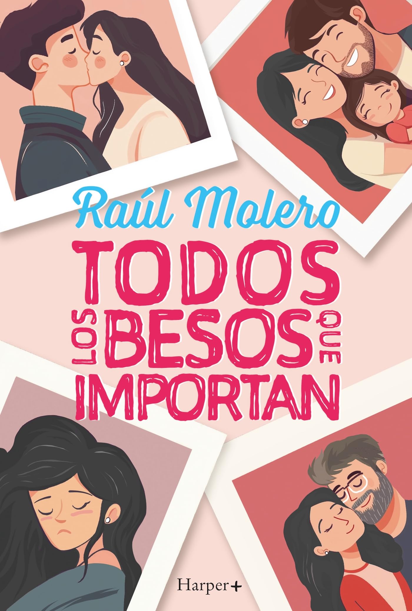 Libro: Todos los besos que importan (Spanish Edition)