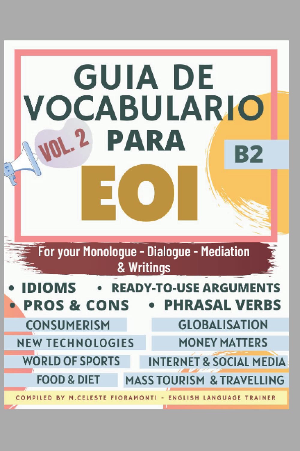 Libro: GUÍA DE VOCABULARIO PARA EOI B2 VOL.2 (SERIE LIBROS PARA APROBAR LA EOI)