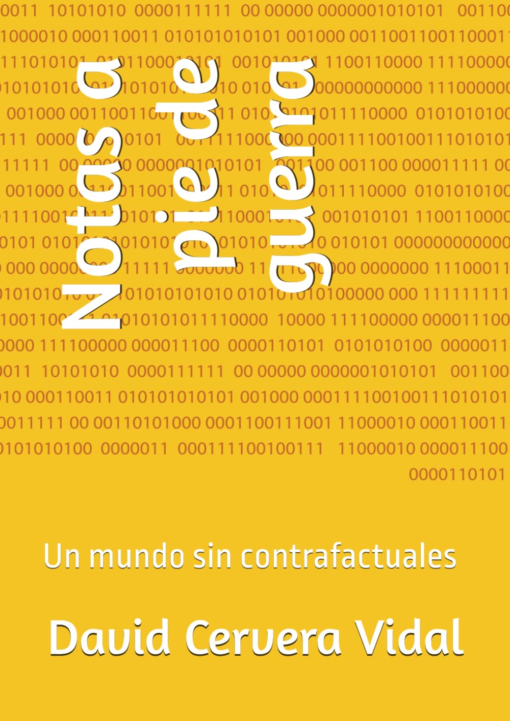 Libro: Notas a pie de guerra: Un mundo sin contrafactuales