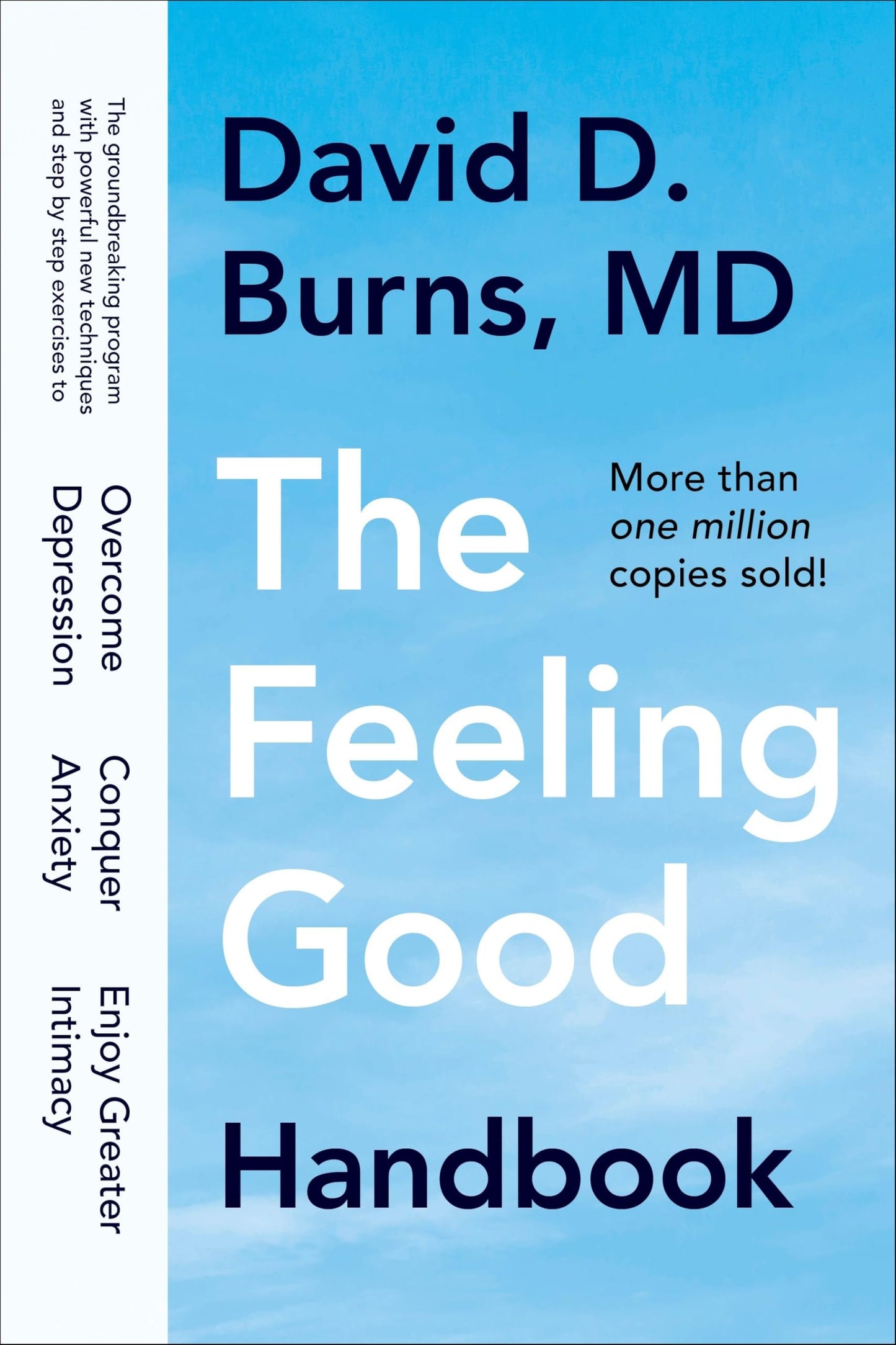 Libro: The Feeling Good Handbook: The Groundbreaking Program with Powerful New Techniques and Step-by-Step Exercises to Overcome Depression, Conquer Anxiety, and Enjoy Greater Intimacy