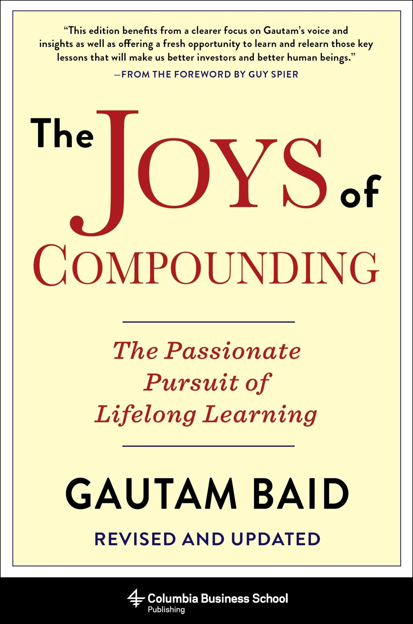 Libro: The Joys of Compounding: The Passionate Pursuit of Lifelong Learning, Revised and Updated (Heilbrunn Center for Graham & Dodd Investing Series)