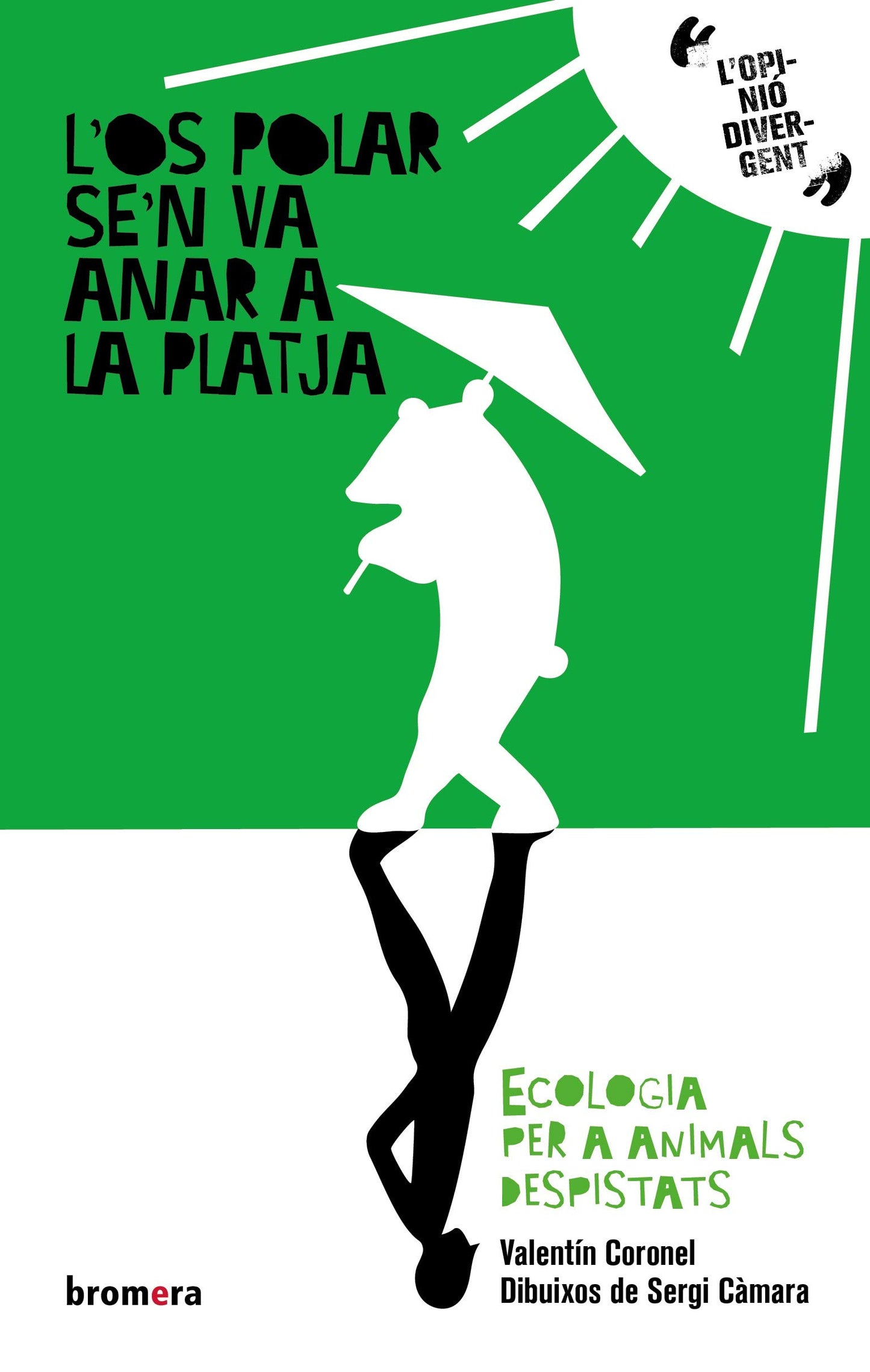 Libro: L'os polar se'n va anar a la platja: Ecologia per a animals despistats