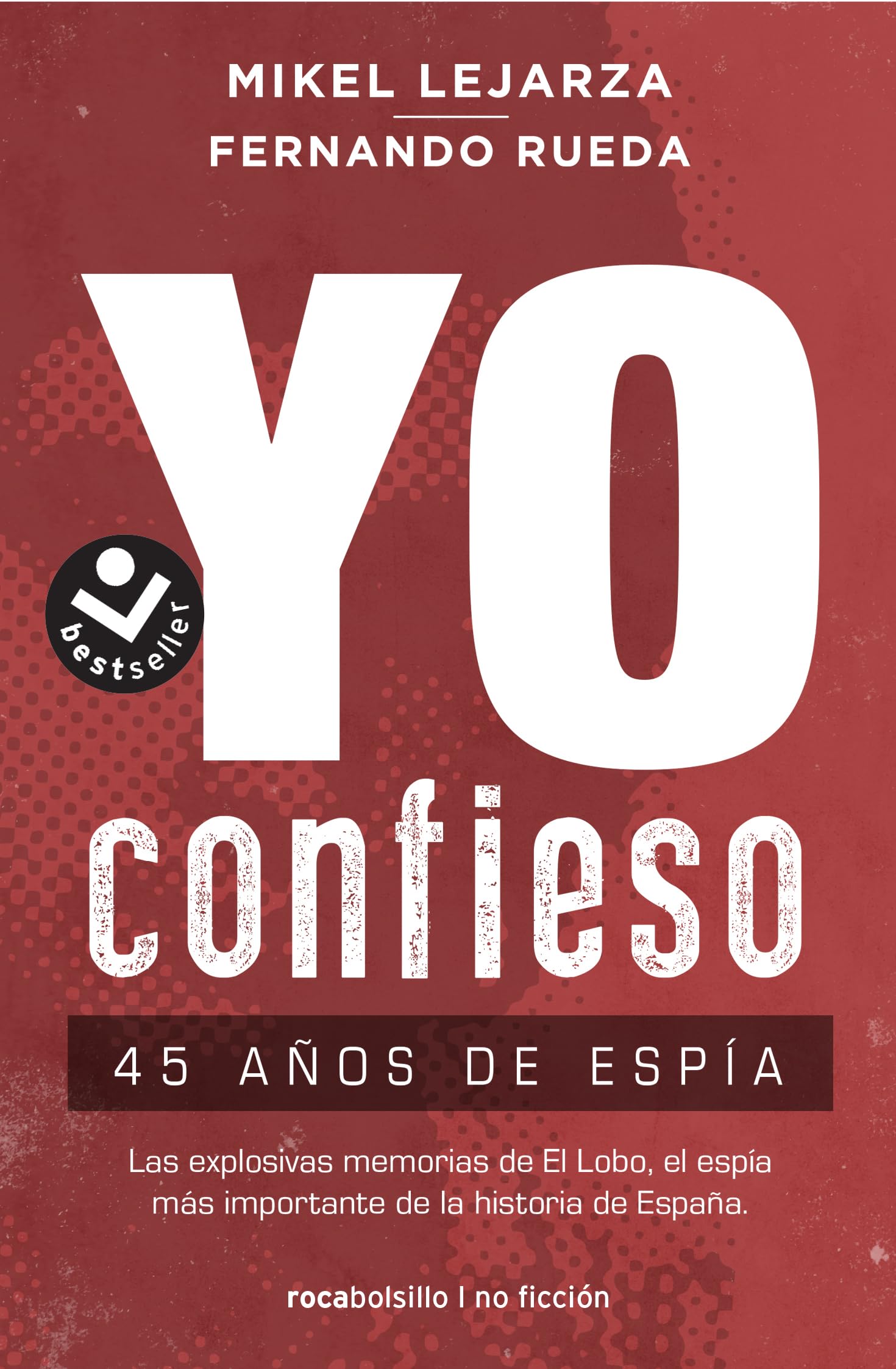 Libro: Yo confieso: 45 años de espía (No ficción)