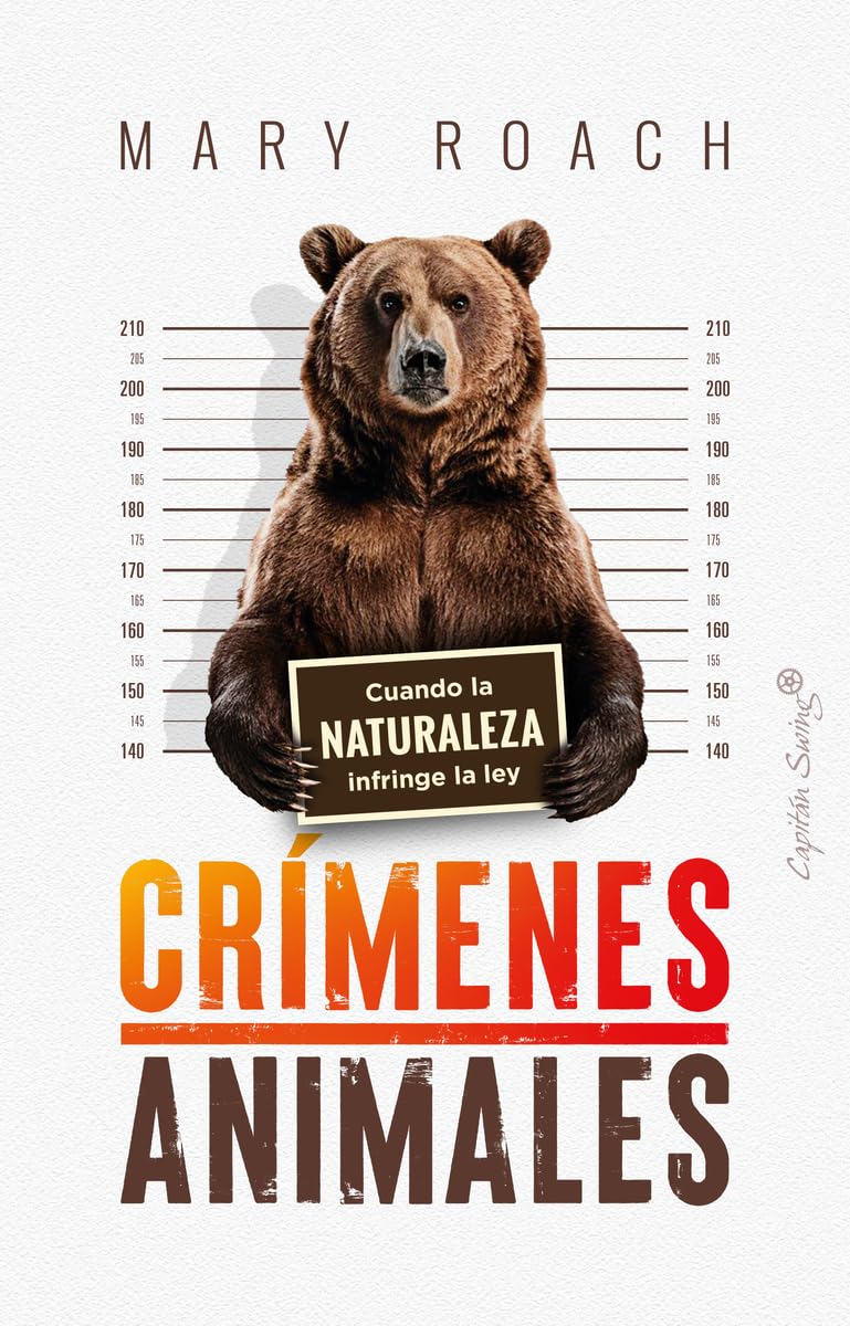 Libro: Crímenes animales: Cuando la naturaleza infringe la ley (Ensayo)