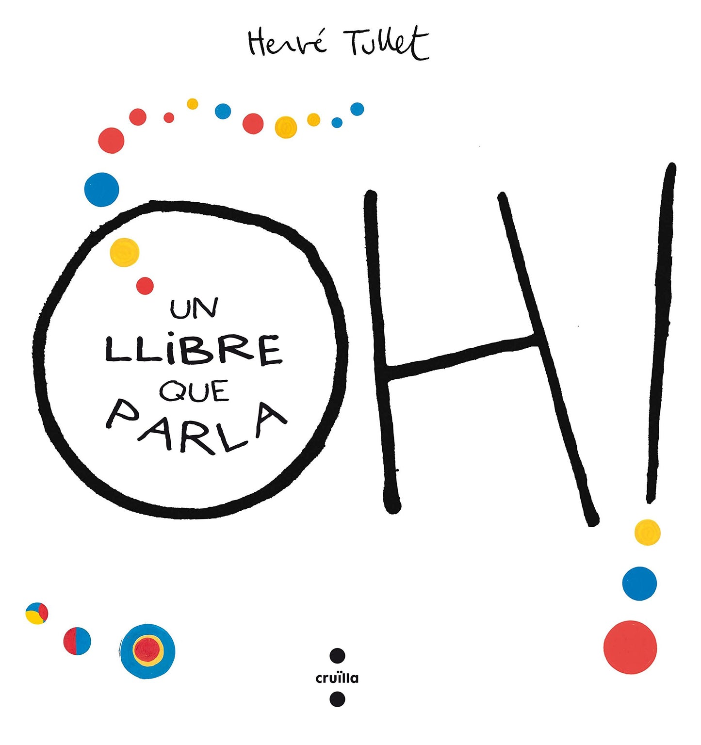 Libro: Oh! Un llibre que parla (Hervé Tullet)