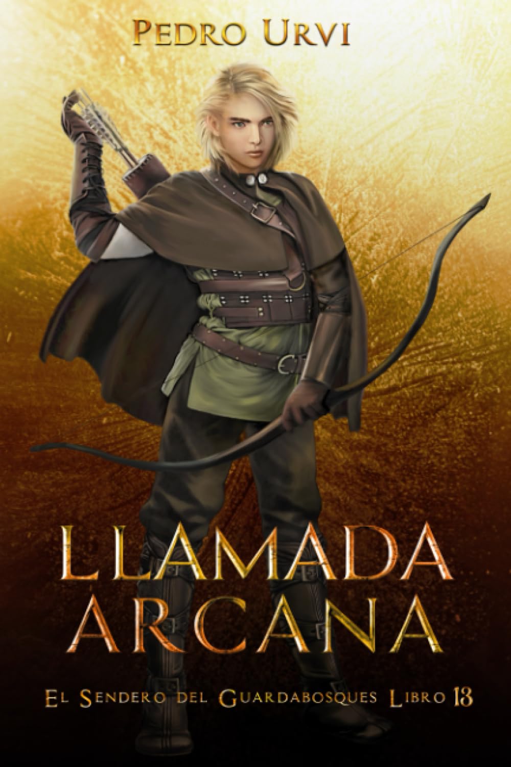 Libro: Llamada Arcana: (El Sendero del Guardabosques, Libro 13)