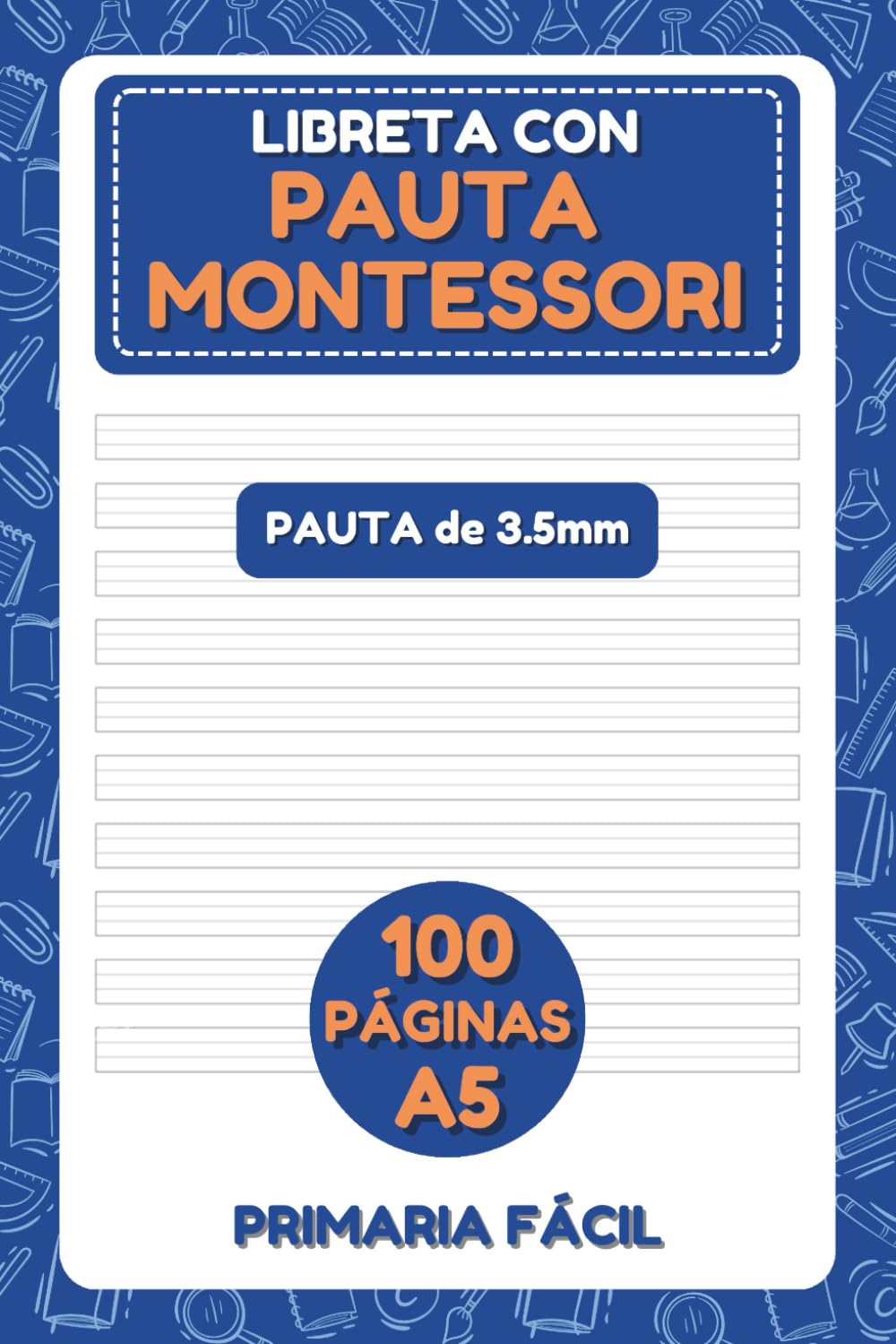 Libro: Libreta con Pauta Montessori de 3.5mm y A5: Cuaderno de caligrafía con 105 hojas para niños