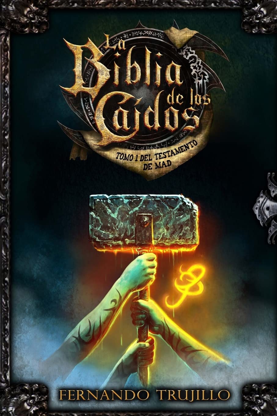 Libro: La Biblia de los Caídos. Tomo 1 del testamento de Mad (Spanish Edition)