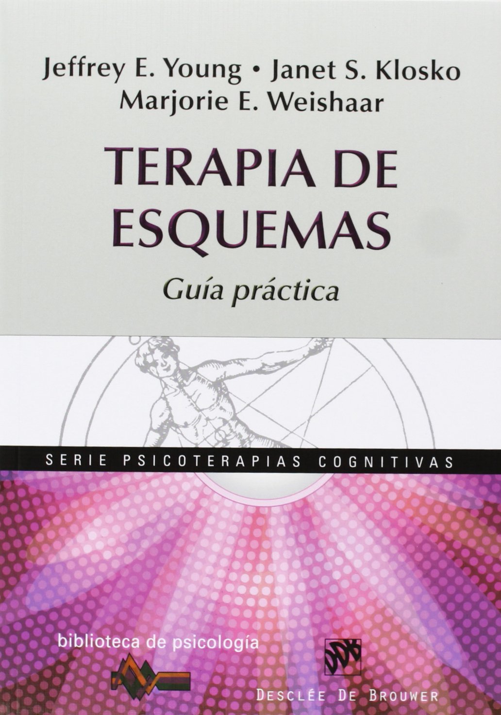 Libro: Terapia de esquemas: Guía práctica: 184 (Biblioteca de Psicología)