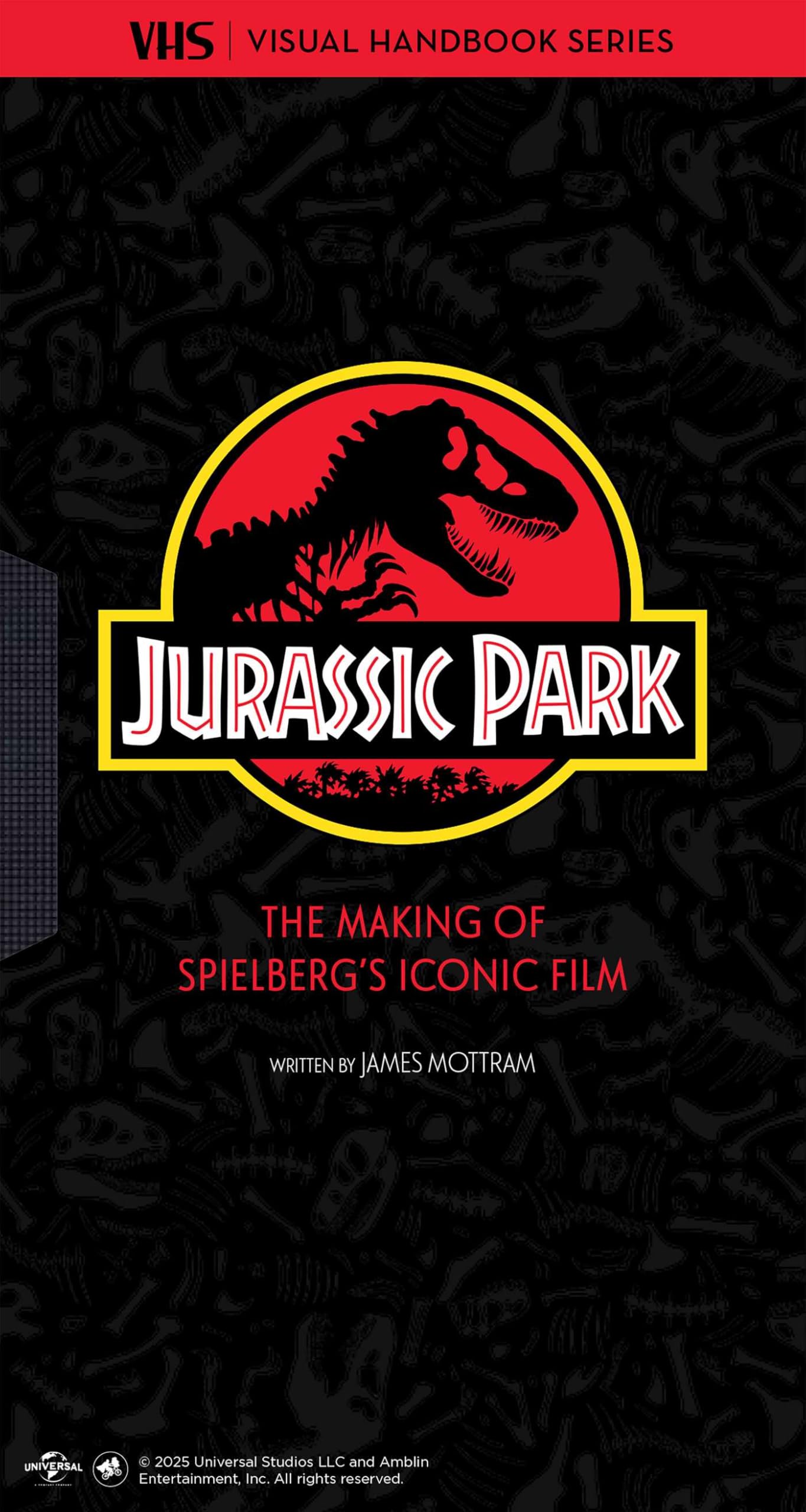 Libro: Jurassic Park: VHS: The Making of Steven Spielberg's Iconic Film (VHS: Visual Handbook Series)