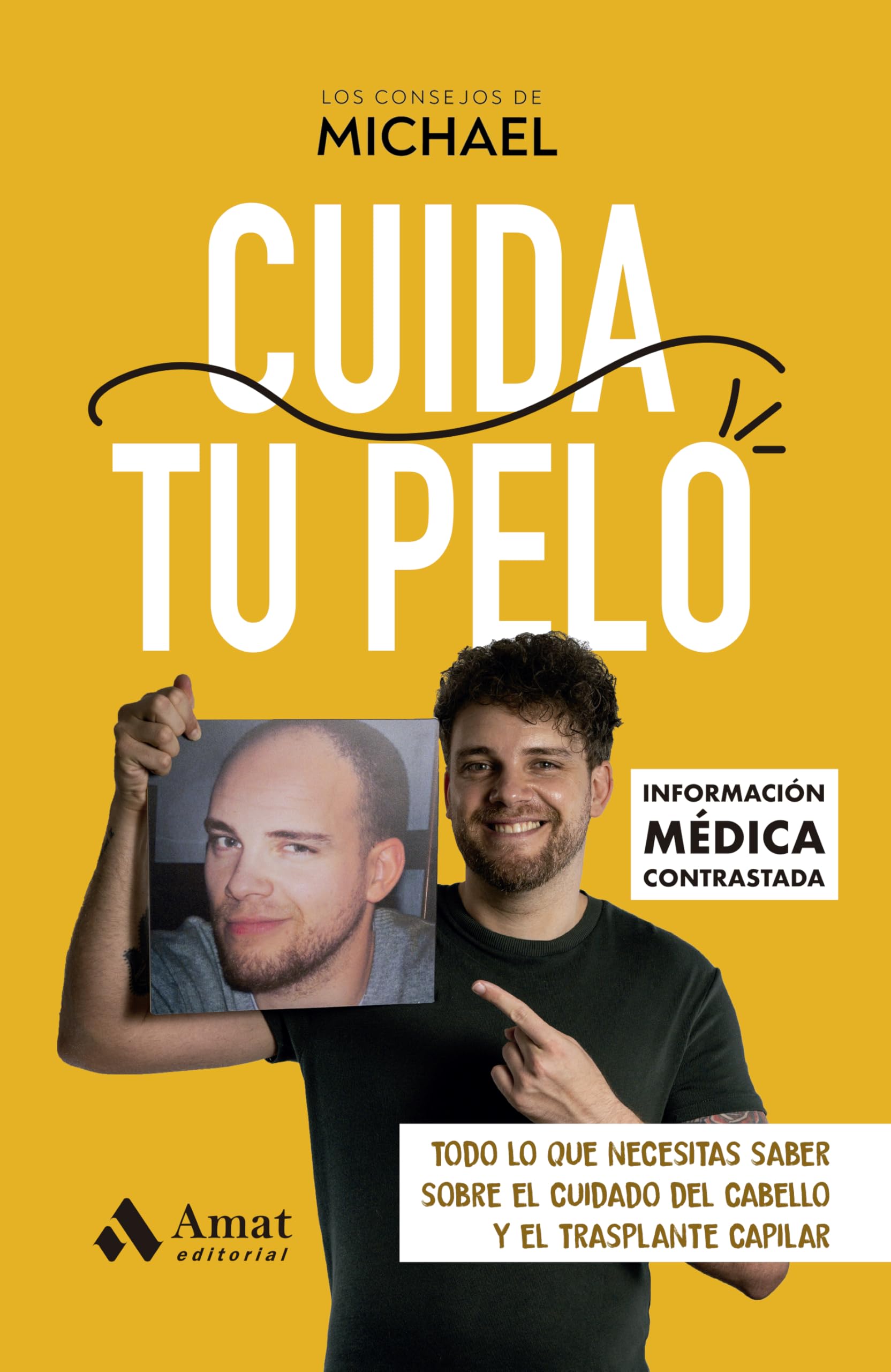 Libro: Cuida tu pelo: Todo lo que necesitas saber sobre el cuidado del cabello y el trasplante capilar (Spanish Edition)