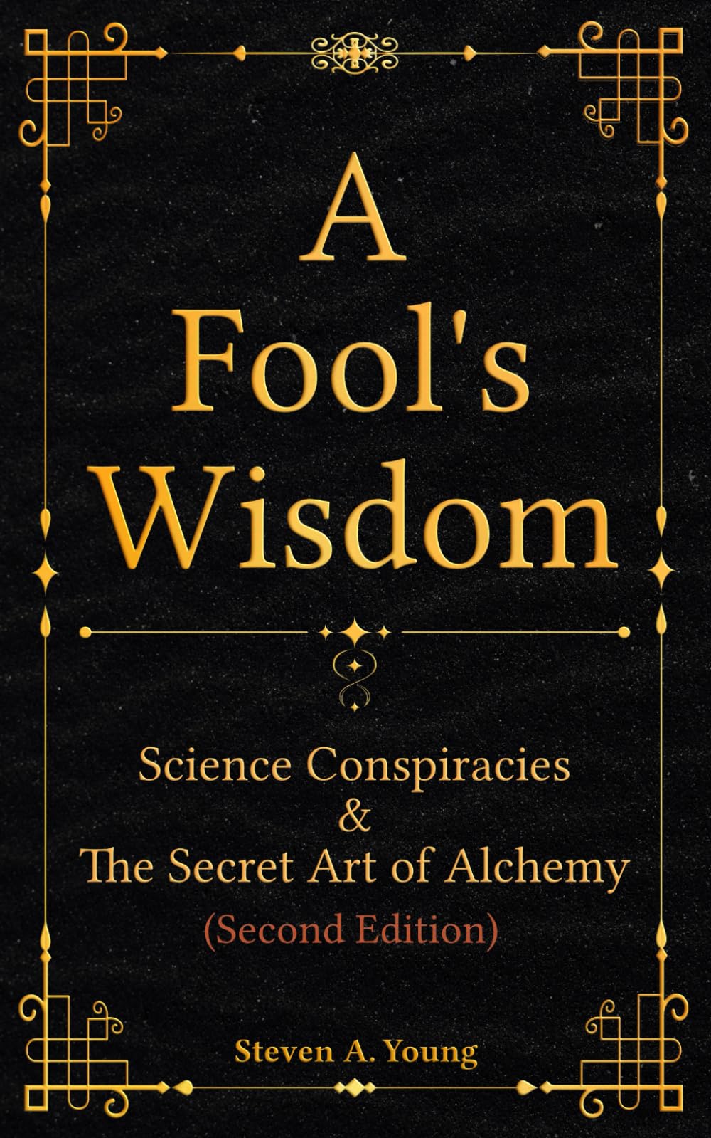 Libro: A Fool's Wisdom: Science Conspiracies & The Secret Art of Alchemy
