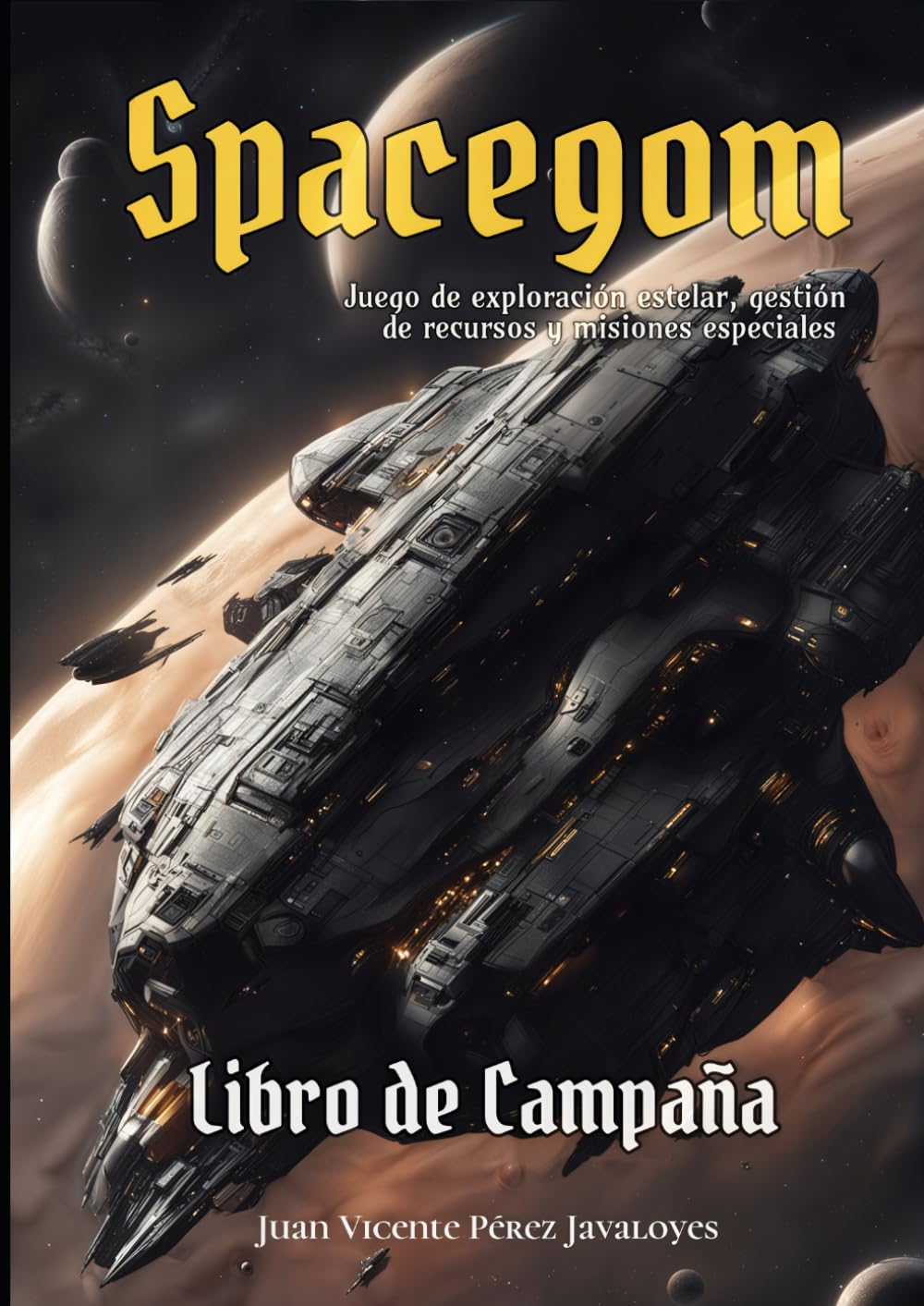 Libro: Spacegom - Libro de Campaña: Juego de exploración estelar, gestión de recursos y misiones especiales. (Spanish Edition)