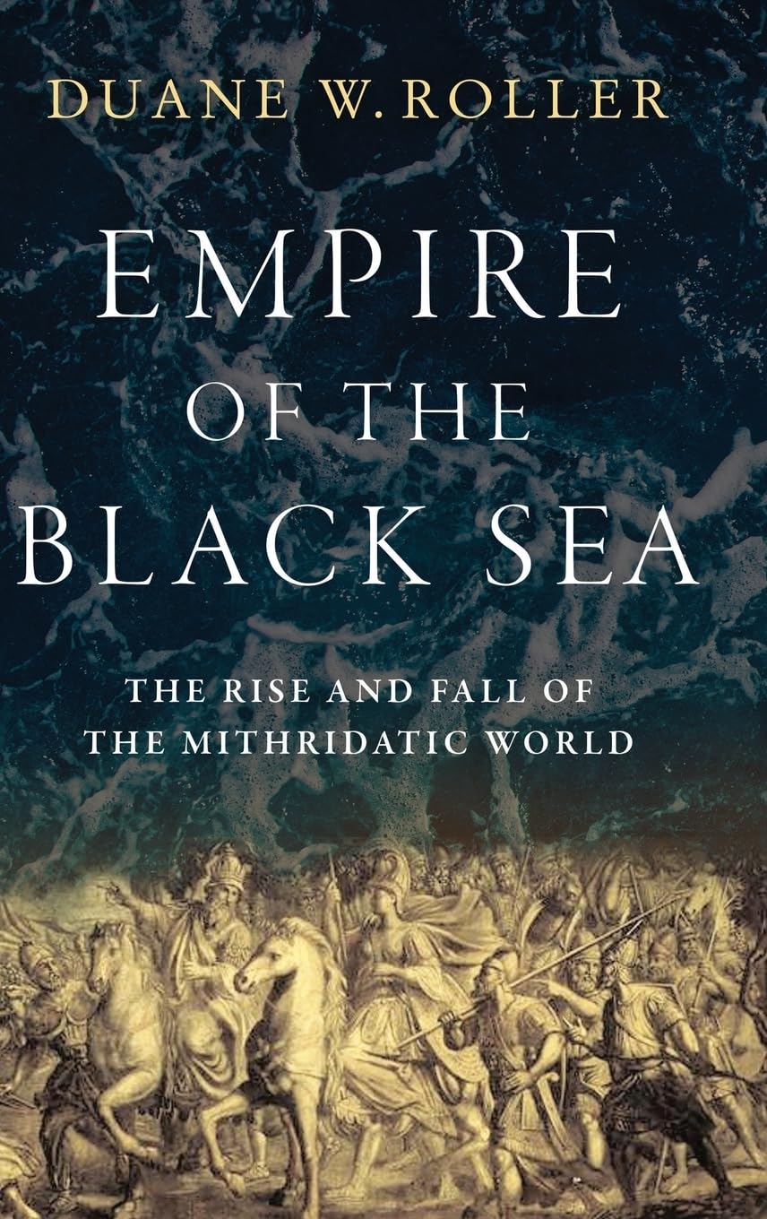 Libro: Empire of the Black Sea: The Rise and Fall of the Mithridatic World