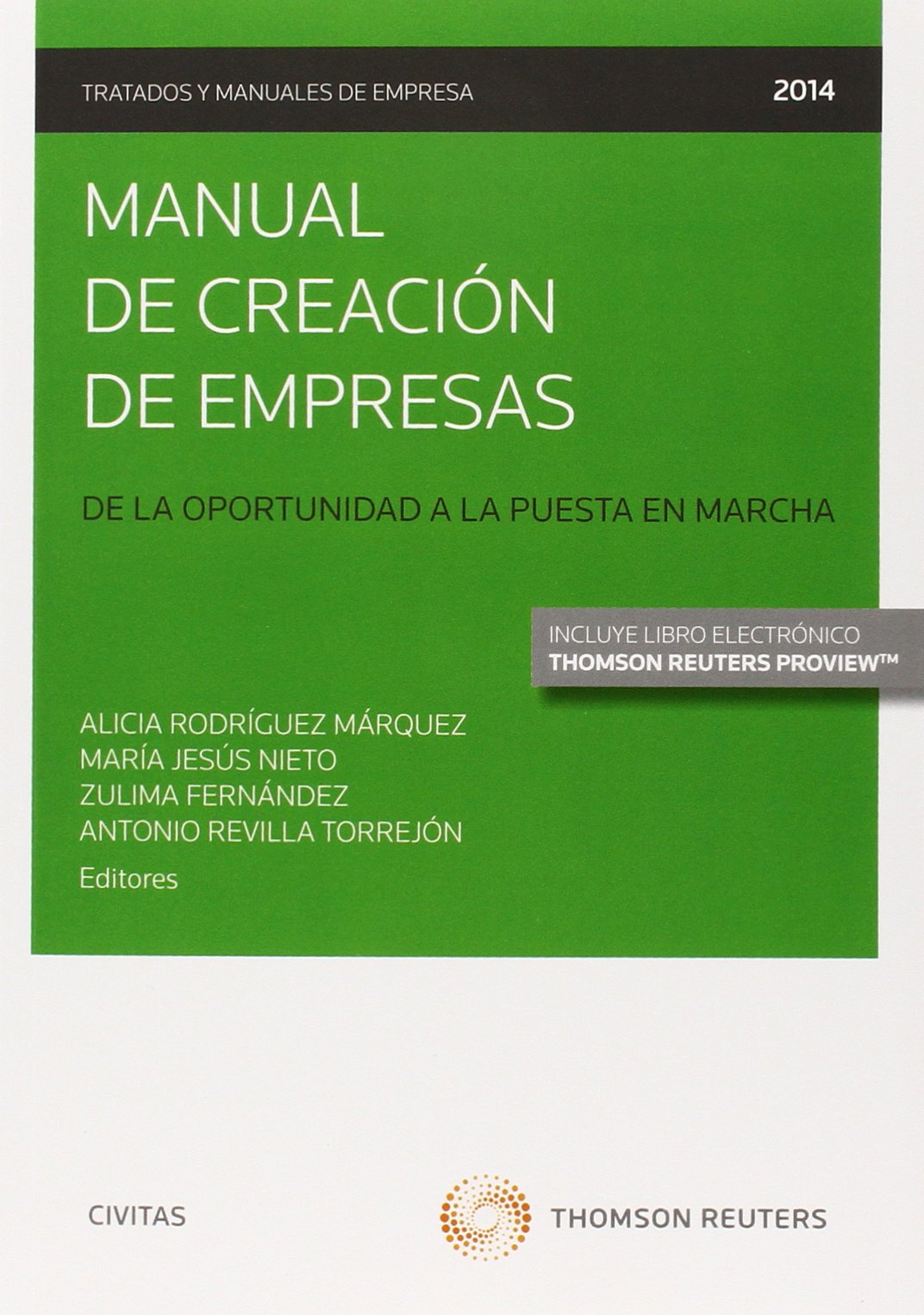 Libro: Manual De Creación De Empresas: De la oportunidad a la puesta en marcha (Tratados y Manuales de Empresa)