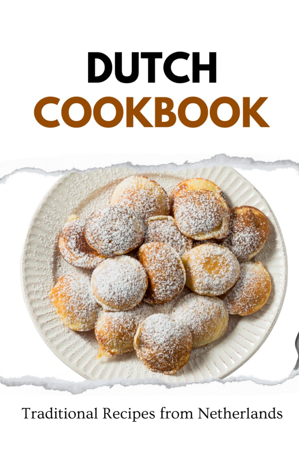 Libro: Dutch Cookbook: Traditional Recipes from Netherlands (European food)