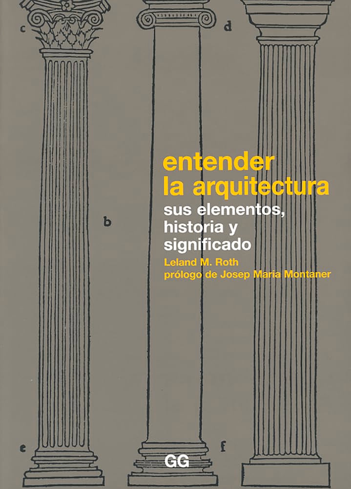 Libro: Entender la arquitectura: Sus elementos, historia y significado (MONOGRAFIAS)