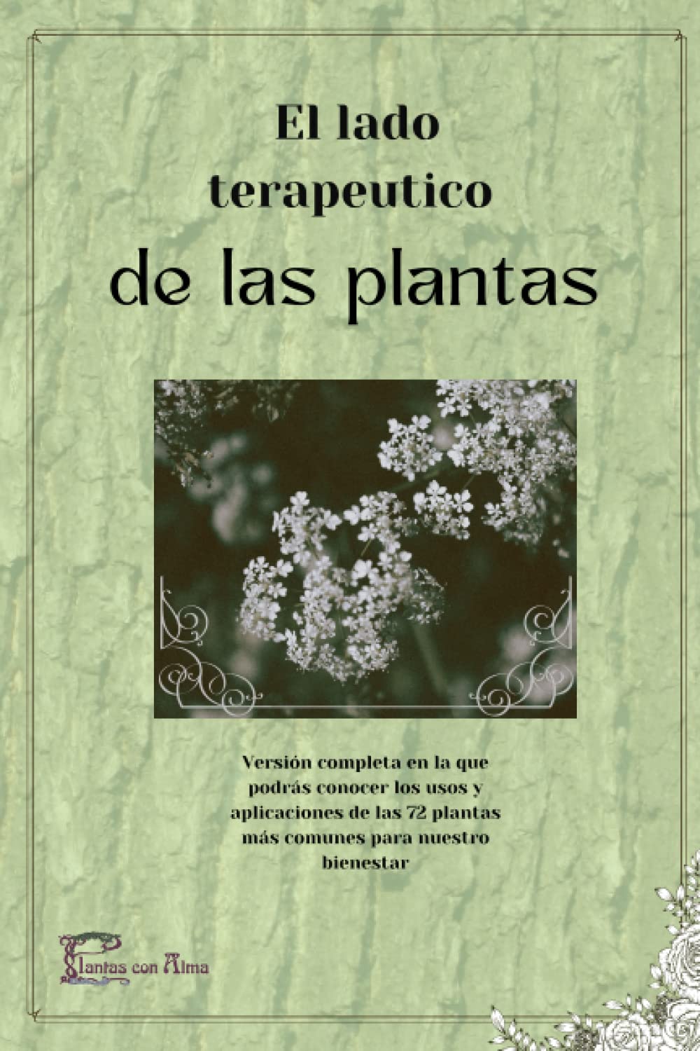 Libro: El lado terapéutico de las plantas: Versión completa