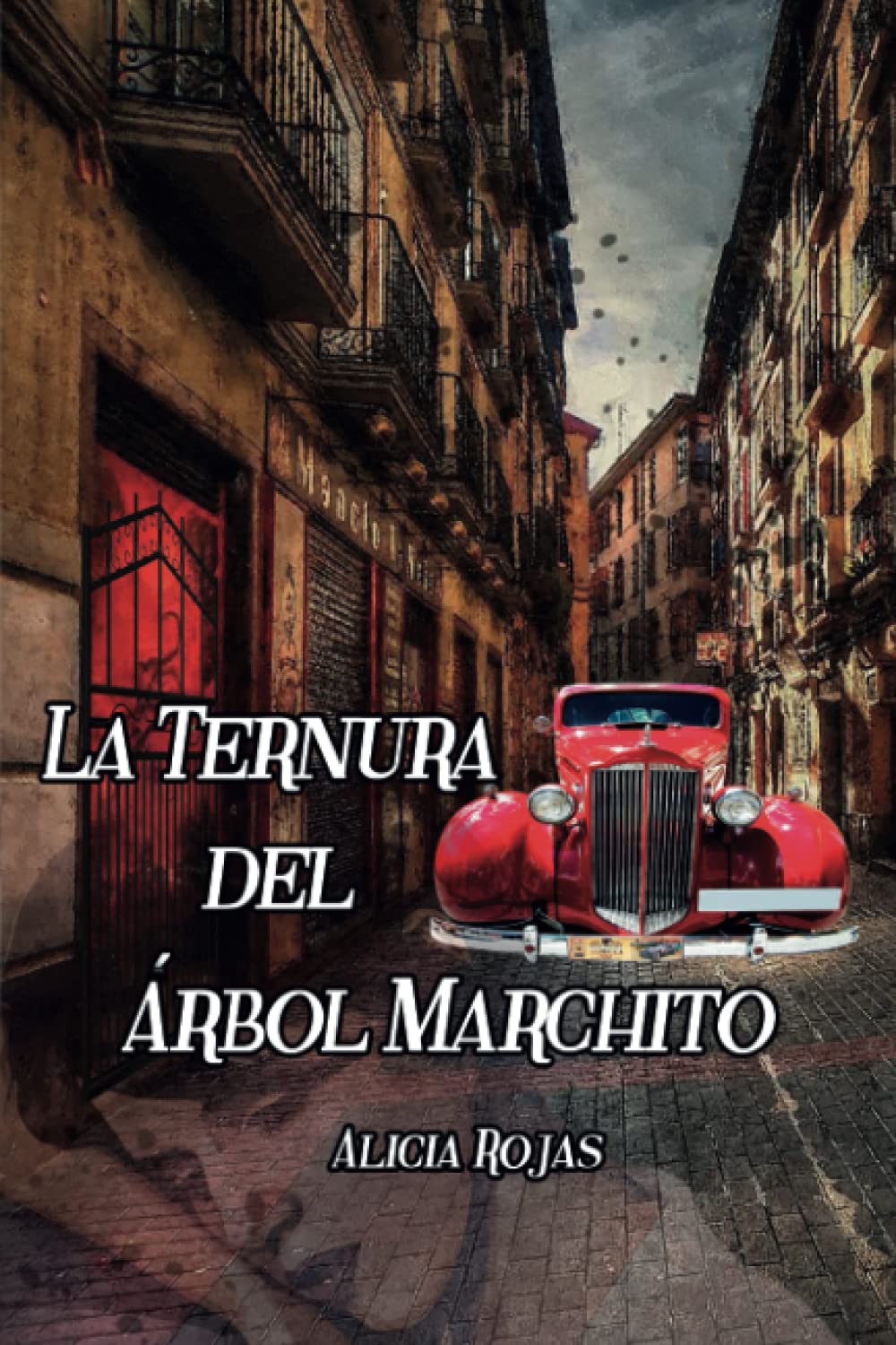 Libro: La Ternura del árbol marchito (Spanish Edition)