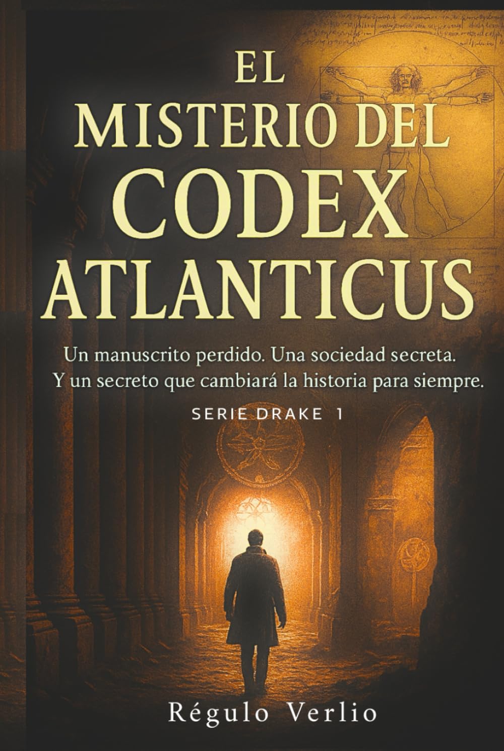 Libro: El Misterio del Codex Atlanticus: Una trepidante novela de ficción histórica y aventuras, que te dejará con ganas de más (Serie Drake) (Spanish Edition)
