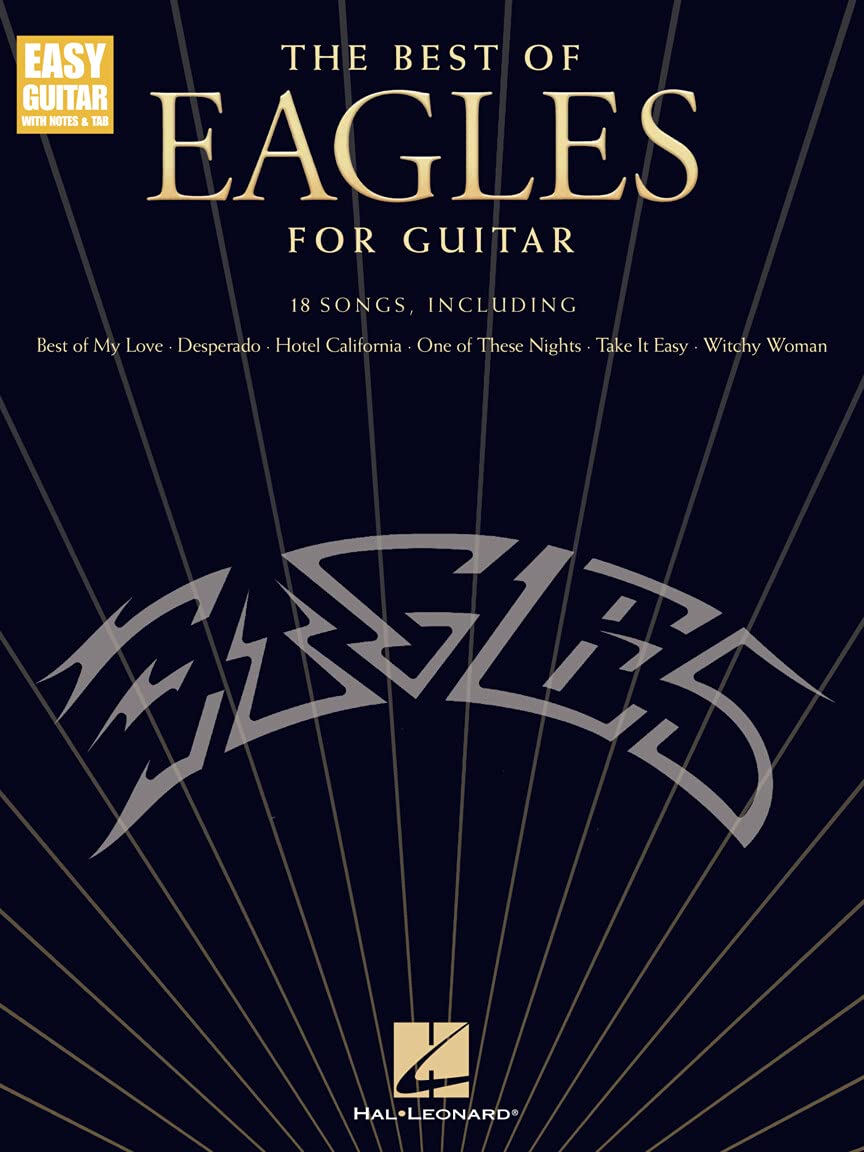 Libro: The Best of Eagles for Guitar Updated Edition | Easy Guitar Songbook with Notes Tab and Lyrics | 18 Classic Rock Hits for Beginners and Intermediate ... Songs (Easy Guitar With Notes & Tab)