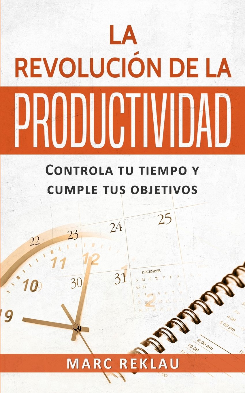Libro: La Revolucion de la Productividad (Hábitos que cambiarán tu vida) (Spanish Edition)