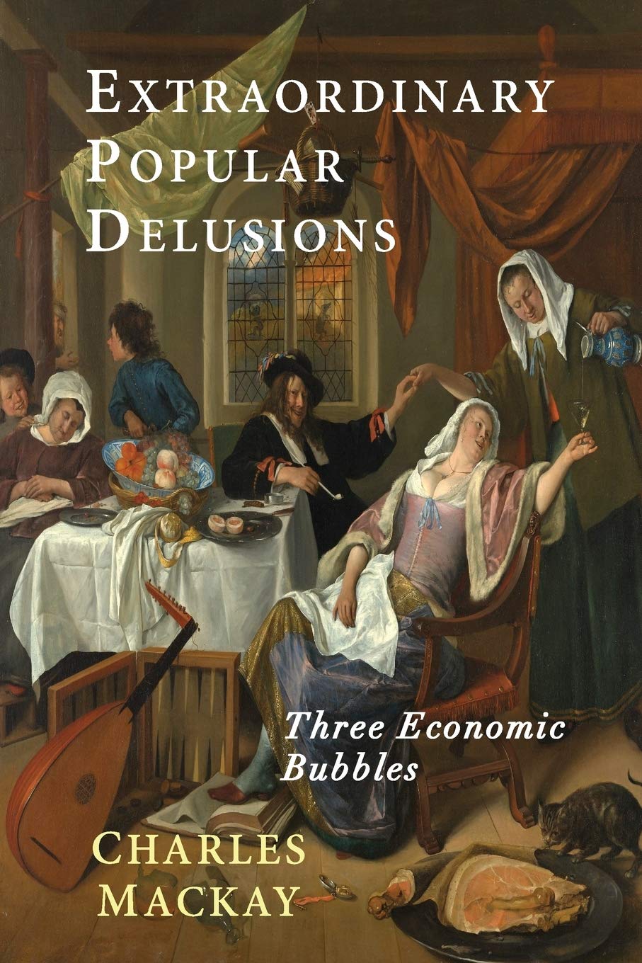 Libro: Extraordinary Popular Delusions: Selections from Memoirs of Extraordinary Popular Delusions and the Madness of Crowds