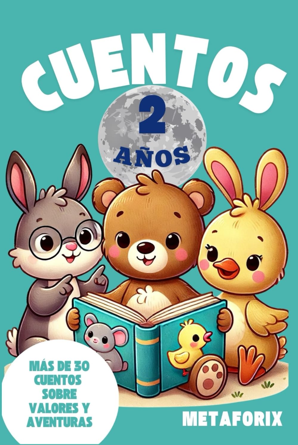 Libro: Cuentos infantiles 2 Años - Valores y Aventuras para los más pequeños: Más De 30 Cuentos Cortos Para Dormir - Cuentos Buenas Noches