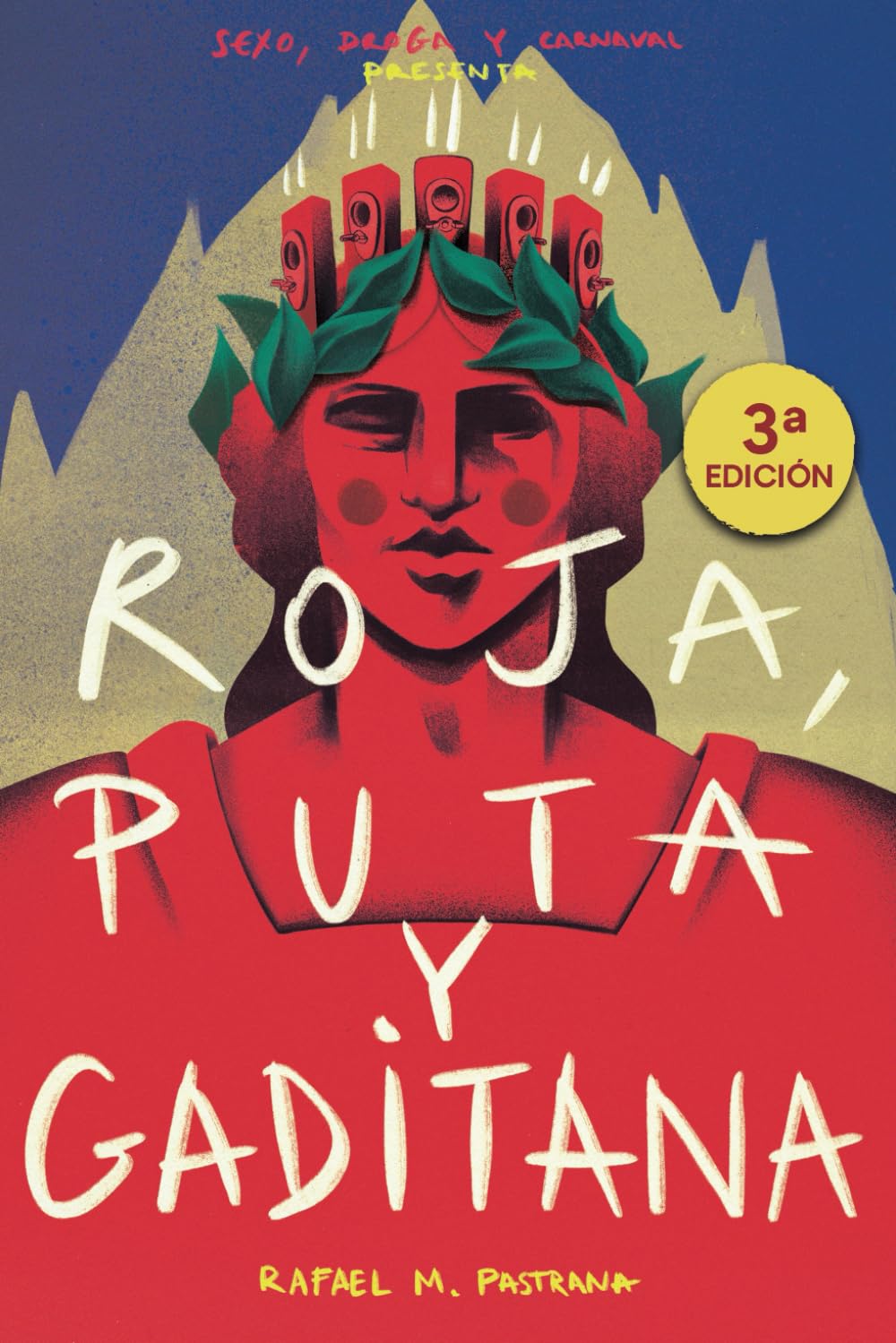 Libro: ROJA, PUTA Y GADITANA (Tercera edición)