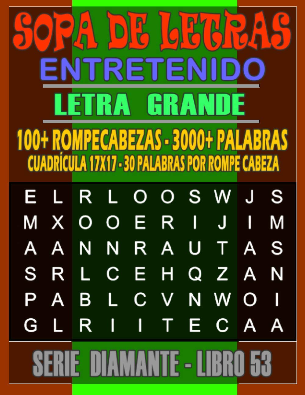 Libro: SOPA DE LETRAS ENTRETENIDO: Más Juegos, Para Adultos, Letra Grande Alta Definición Palabras Selectas, Adultos Mayores, Jóvenes, Fáciles y Complicadas, ... Extra Grandes, Soluciones (Serie Diamante)