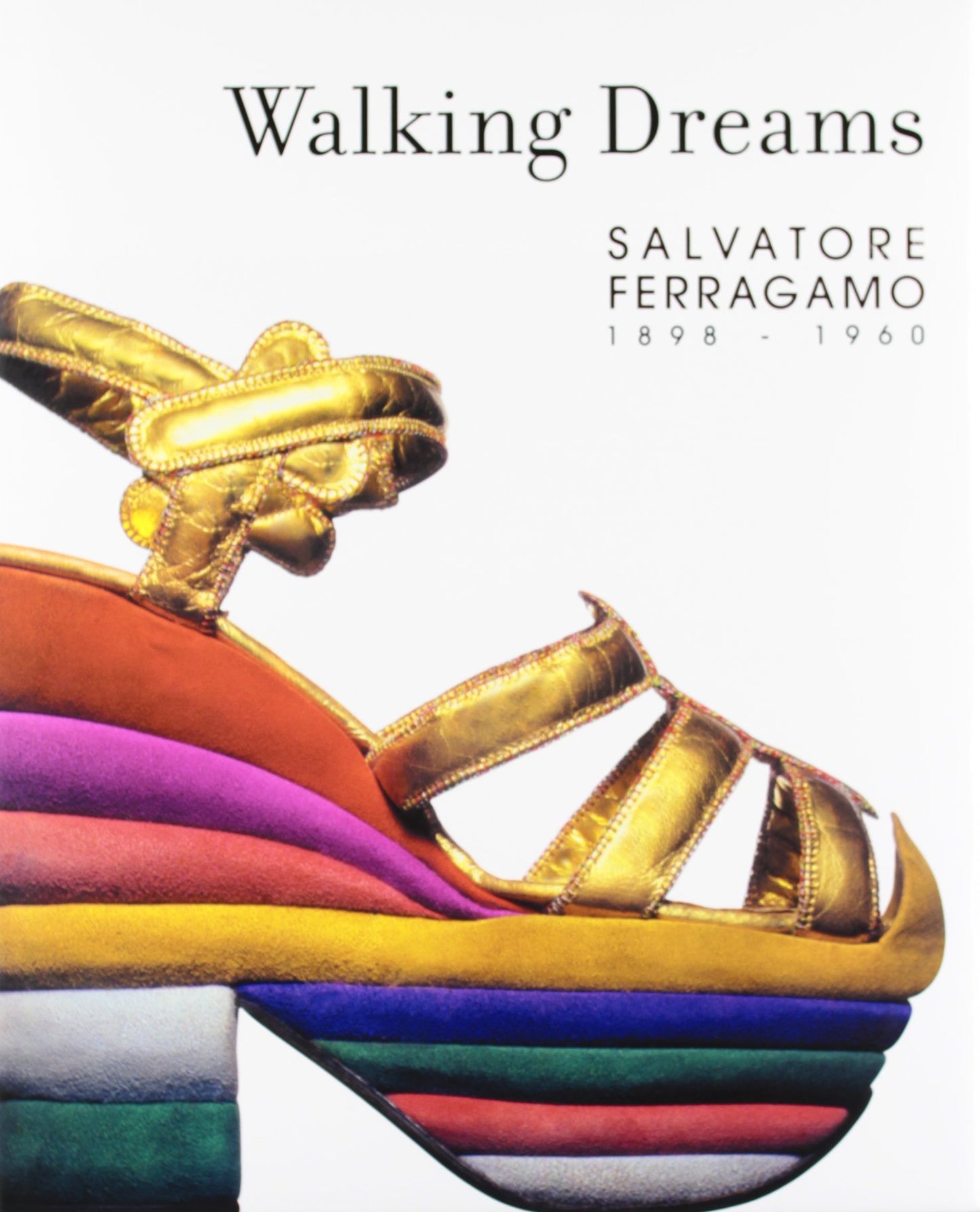 Libro: Walking Dreams: Salvatore Ferragamo, 1898-1960
