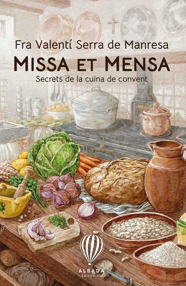 Libro: Missa et Mensa: Saboroses pitances i altres secrets de la cuina de convent