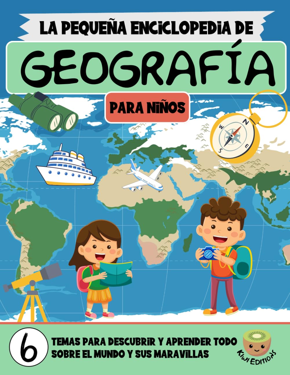 Libro: La Pequeña Enciclopedia de Geografía: El libro definitivo de geografía para niños – Continentes, países, ciudades y maravillas del mundo (7–12 años) (La Pequeña Enciclopedia Para Niños)