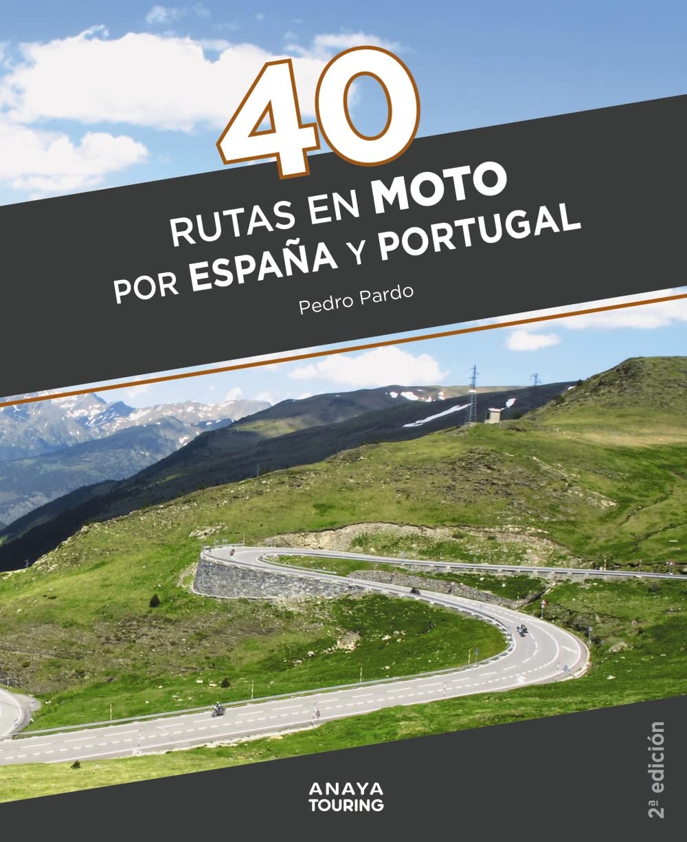 Libro: 40 Rutas en moto por España y Portugal (Guías Singulares)