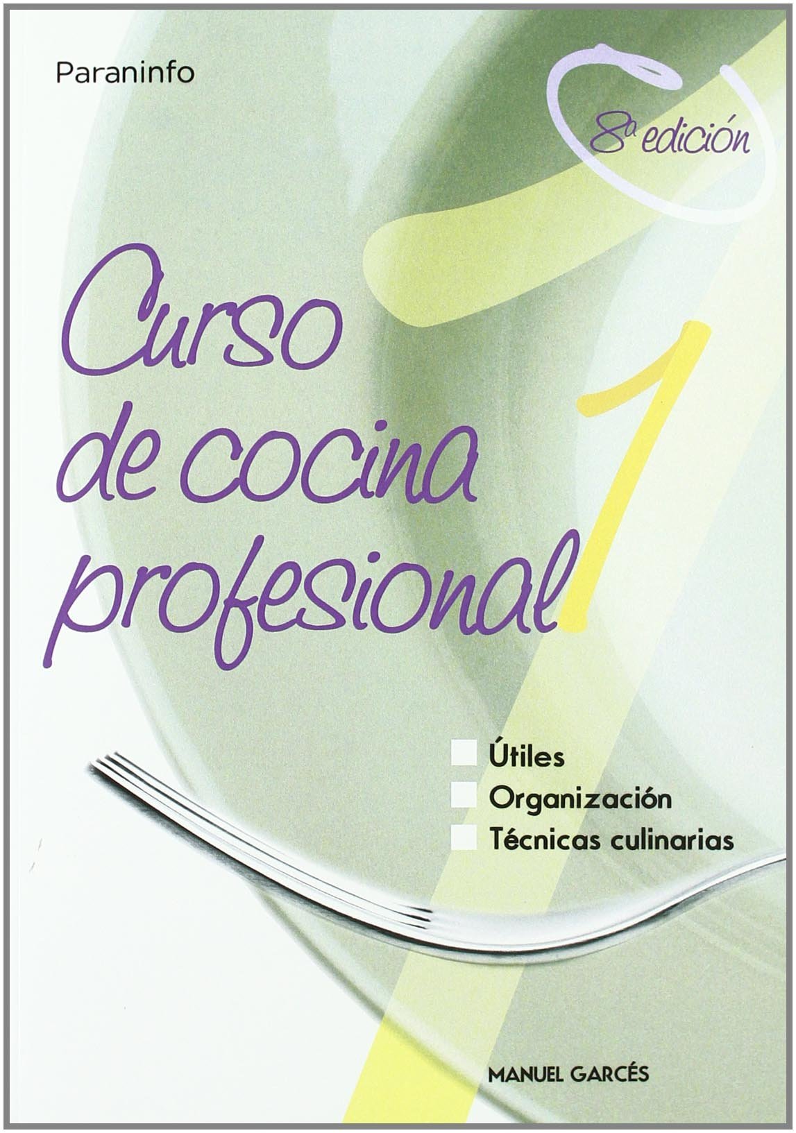 Libro: Curso de cocina profesional. Tomo 1 (Hostelería)