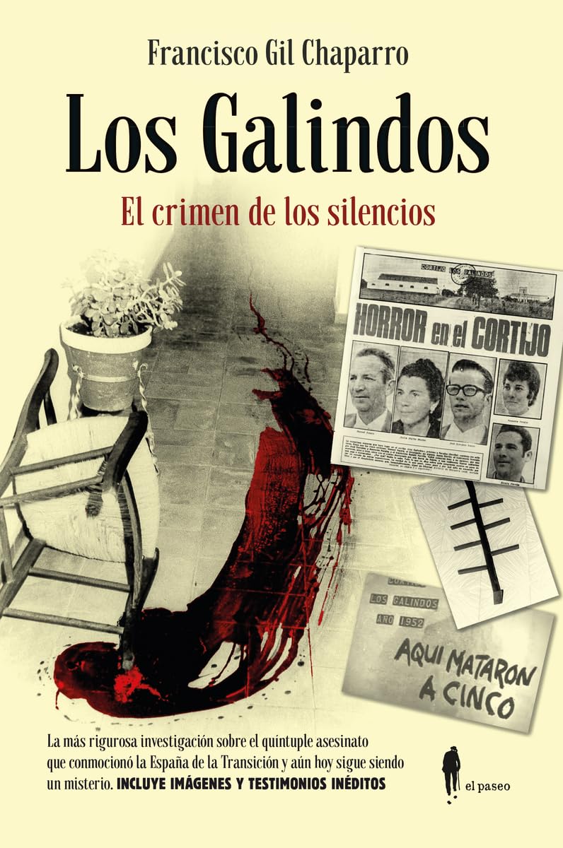 Libro: Los Galindos. El crimen de los silencios (el pasoe memoria)