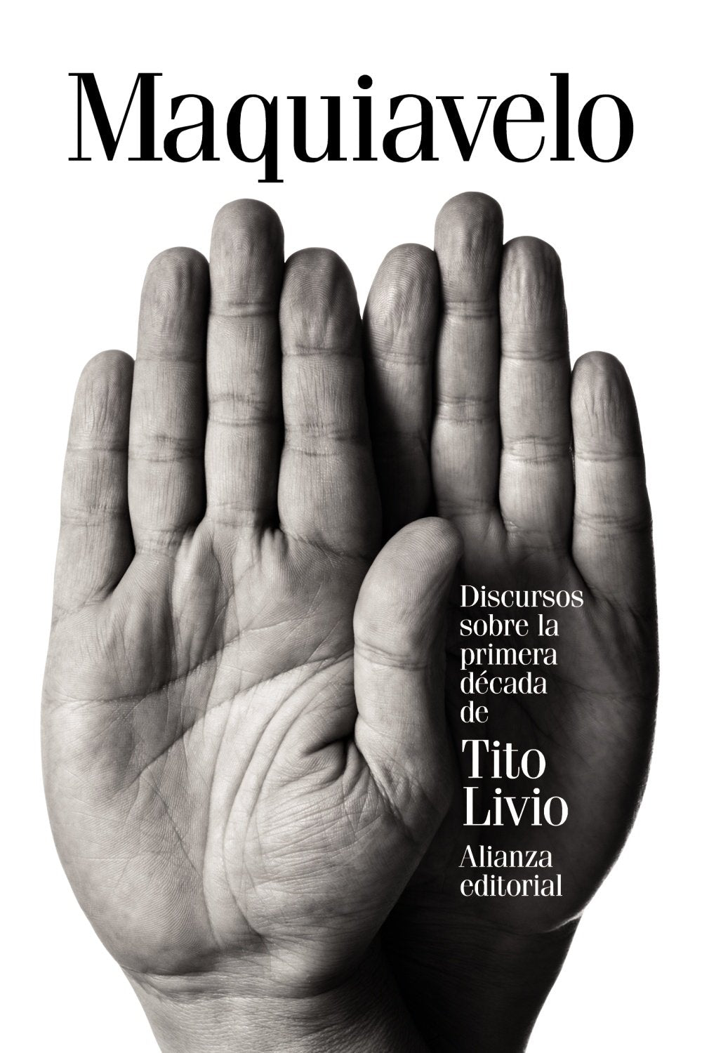 Libro: Discursos sobre la primera década de Tito Livio (El libro de bolsillo - Ciencias sociales)