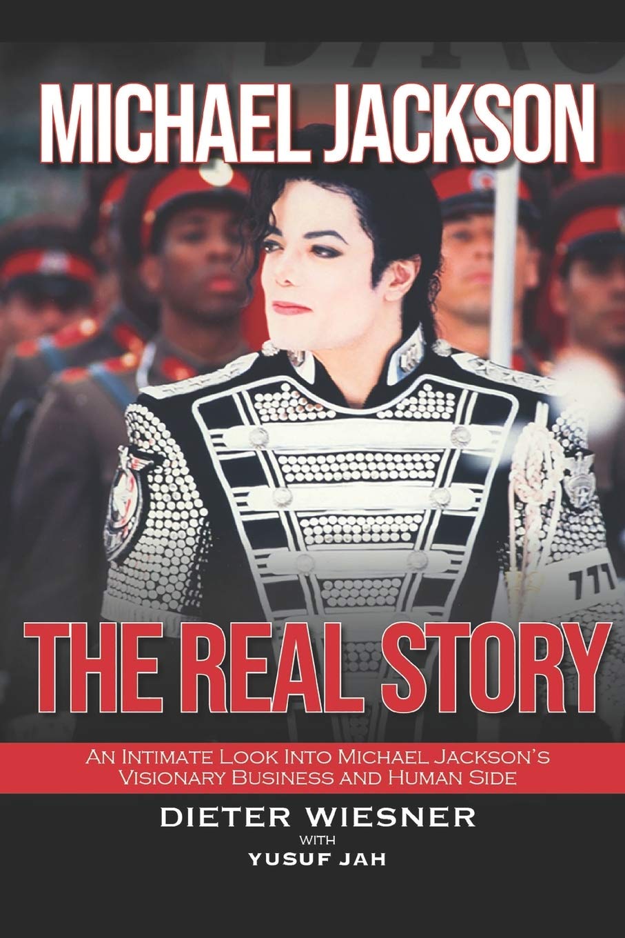 Libro: Michael Jackson: The Real Story: An Intimate Look Into Michael Jackson's Visionary Business and Human Side