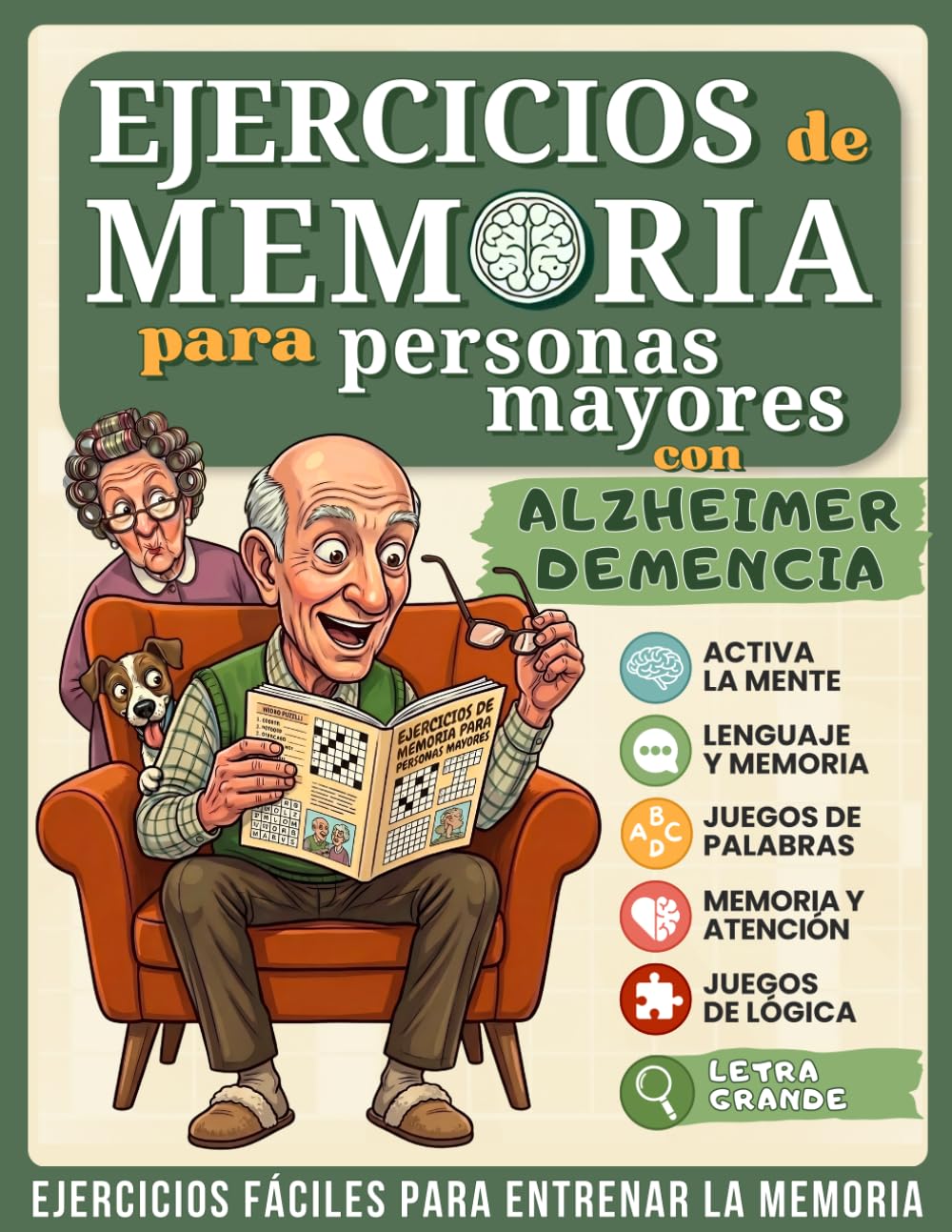 EJERCICIOS DE MEMORIA PARA PERSONAS MAYORES: Ejercicios Fáciles XXL para Alzheimer y Demencia. Actividades de Estimulación Cognitiva para Entrenar la Mente.