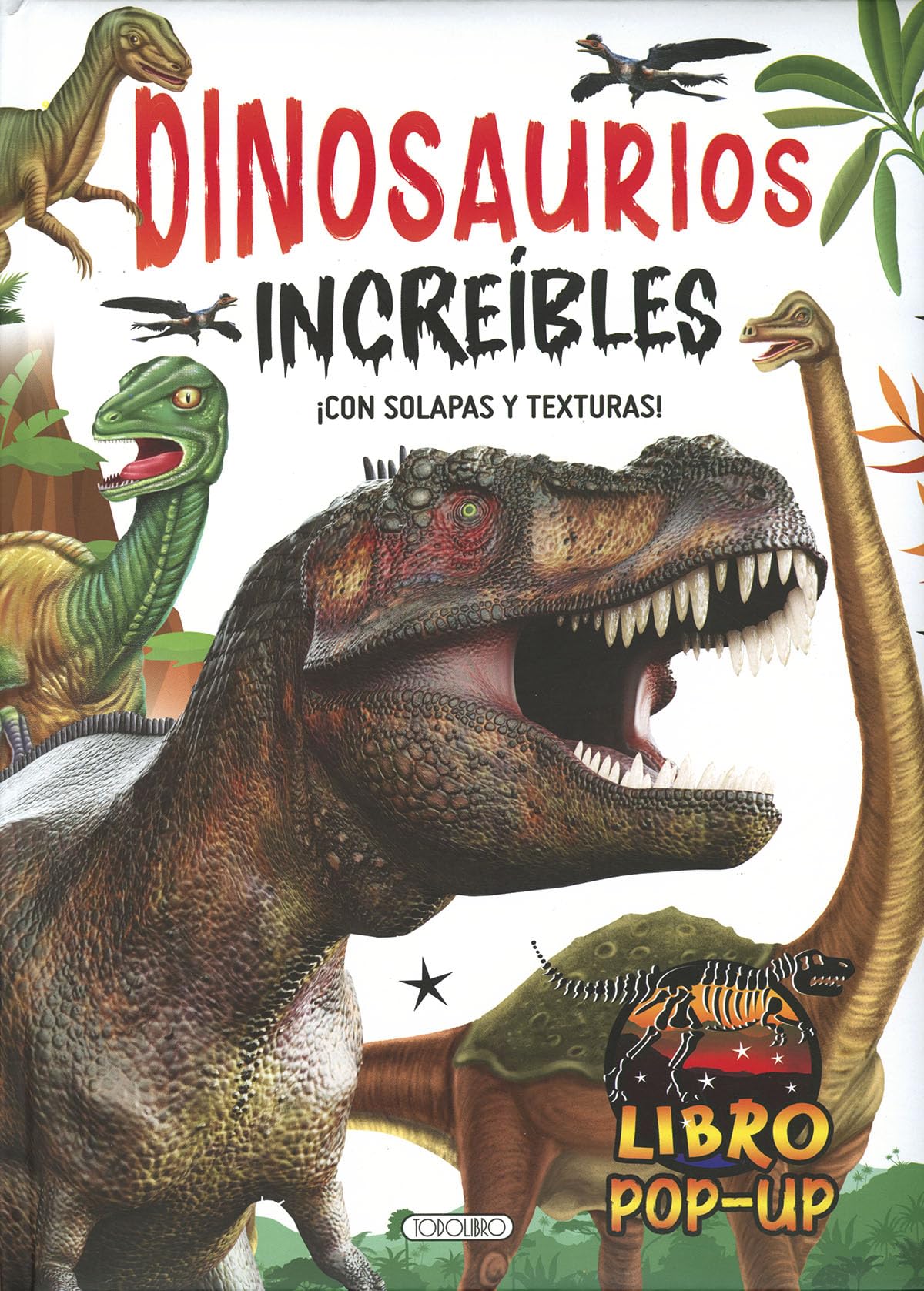 Libro: Dinosaurios increíbles (Pop-ups, solapas y texturas)