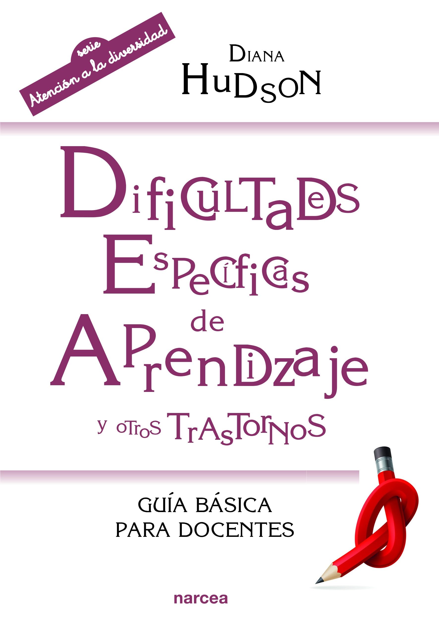 Libro: Dificultades específicas de Aprendizaje y otros trastornos: Guía básica para docentes (Spanish Edition)