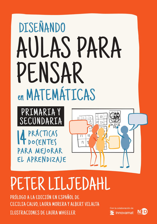 Diseñando aulas para pensar en matemáticas: Primaria y secundaria. 14 prácticas docentes para mejorar el aprendizaje: 000801 (Steam)
