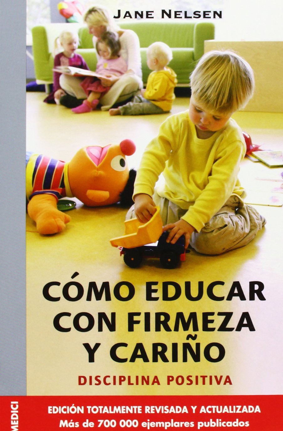 Libro: Cómo educar con firmeza y cariño
