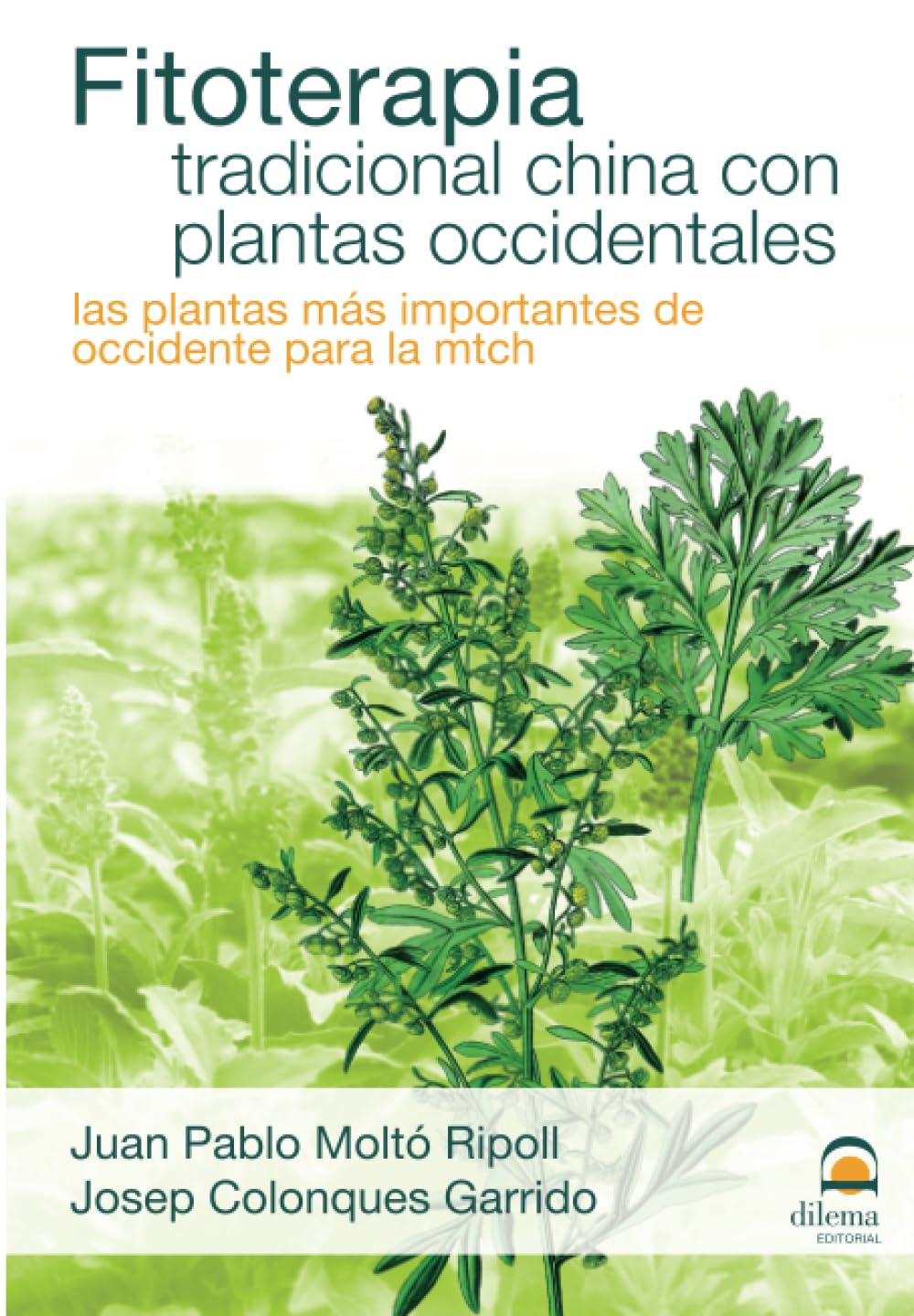 Libro: Fitoterapia tradicional china con plantas occidentales
