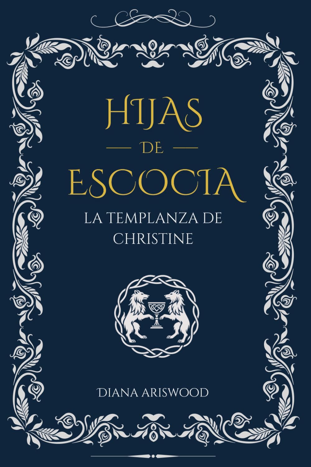 Libro: Hijas de Escocia: La Templanza de Christine: Un viaje de redención en las indómitas tierras de Escocia.: 2